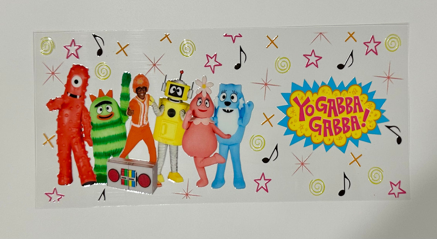 16oz UV DTF WRAP - YO GABBA GABBA
