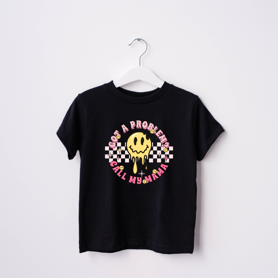 DTF PRINT - GOT A PROBLEM, CALL MY MAMA