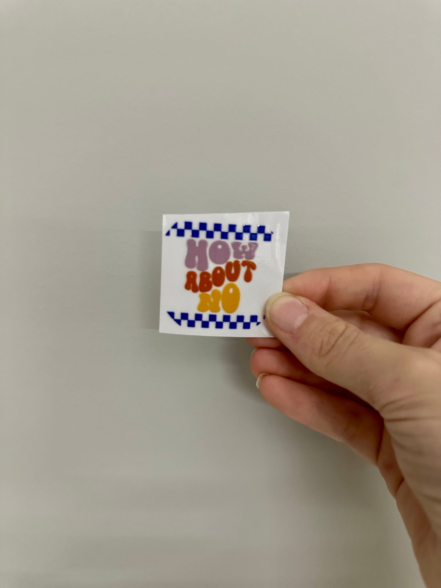 UV DTF KEYRING DECAL - HOW ABOUT NO