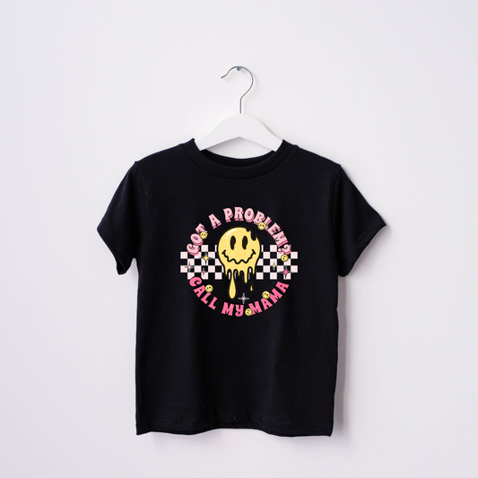 DTF PRINT - GOT A PROBLEM, CALL MY MAMA